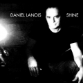 Daniel Lanois - Shine